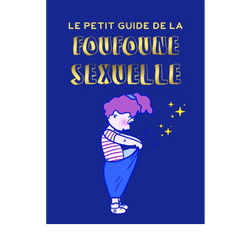 Le petit guide de la foufoune sexuelle (4 à 12 ans) - Julia Pietri